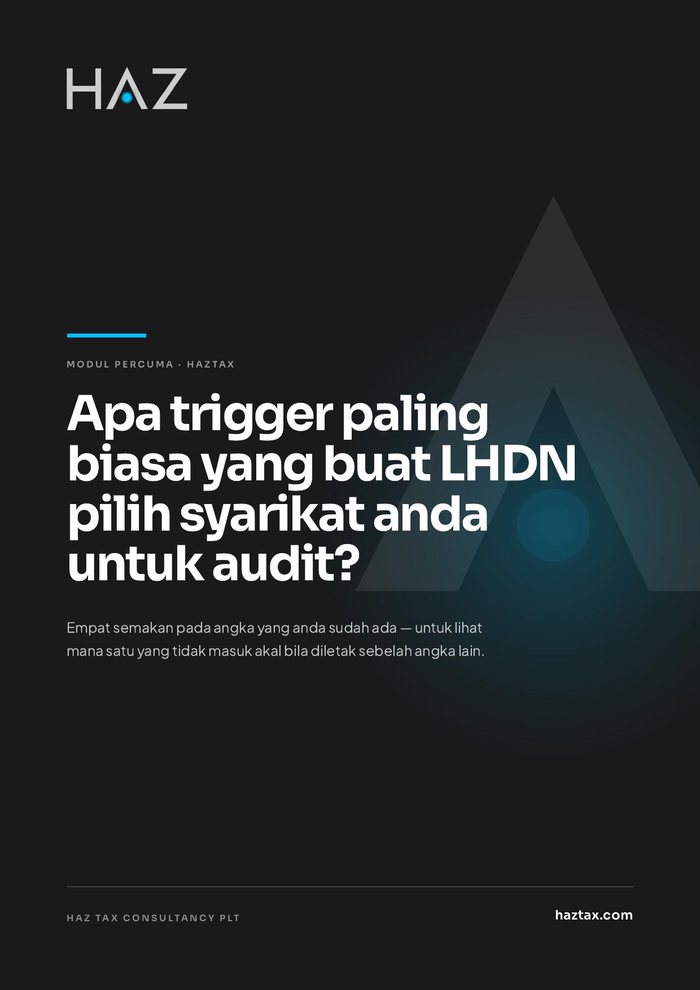 Apa trigger paling biasa LHDN pilih syarikat anda?